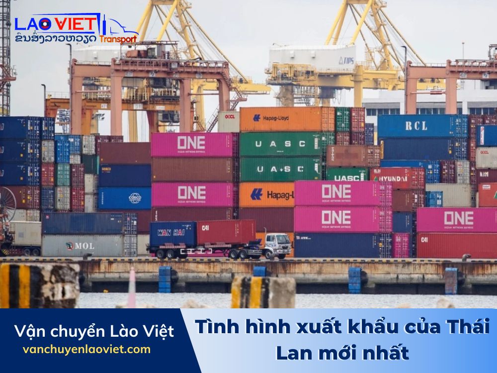 tinh-hinh-xuat-khau-cua-thai-lan-moi-nhat-vanchuyenlaoviet