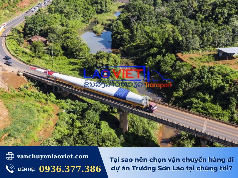 tai-sao-nen-chon-van-chuyen-hang-di-du-an-truong-son-lao-tai-chung-toi-vanchuyenlaoviet