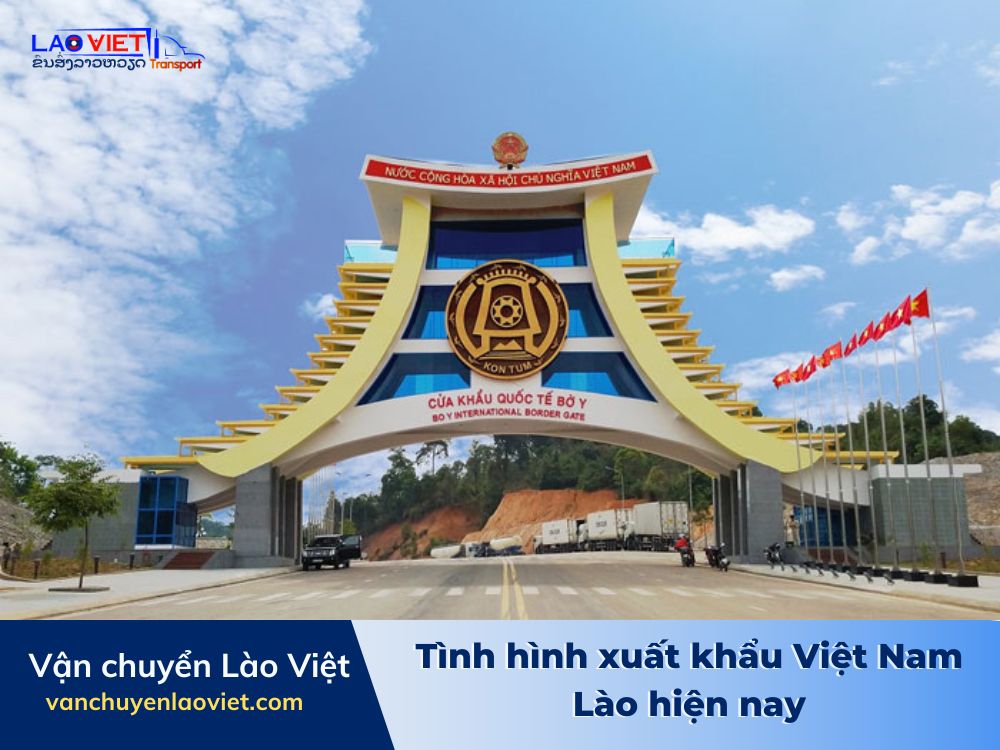 tinh-hinh-xuat-khau-viet-nam-lao-hien-nay-vanchuyenlaoviet