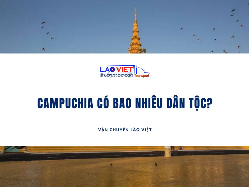campuchia-co-bao-nhieu-dan-toc-vanchuyenlaoviet
