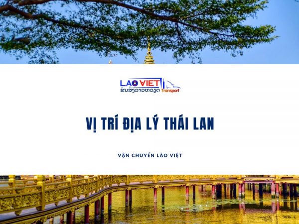 vi-tri-dia-ly-thai-lan-vanchuyenlaoviet